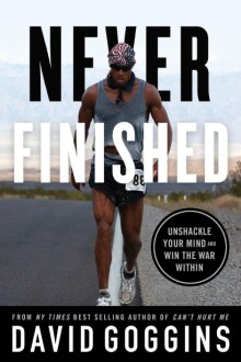 Never Finished: Unshackle Your Mind and Win the War Within Paperback – December 4, 2022 - A Comprehensive Review